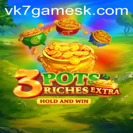 Explorando o Universo do Jogo 3potsExtra: Uma Experiência Única de Entretenimento com VK7.games